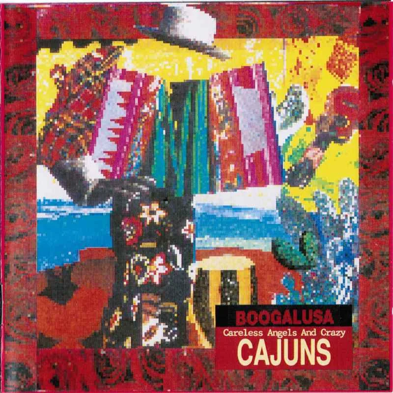 Boogalusa - Careless Angels & Crazy Cajuns