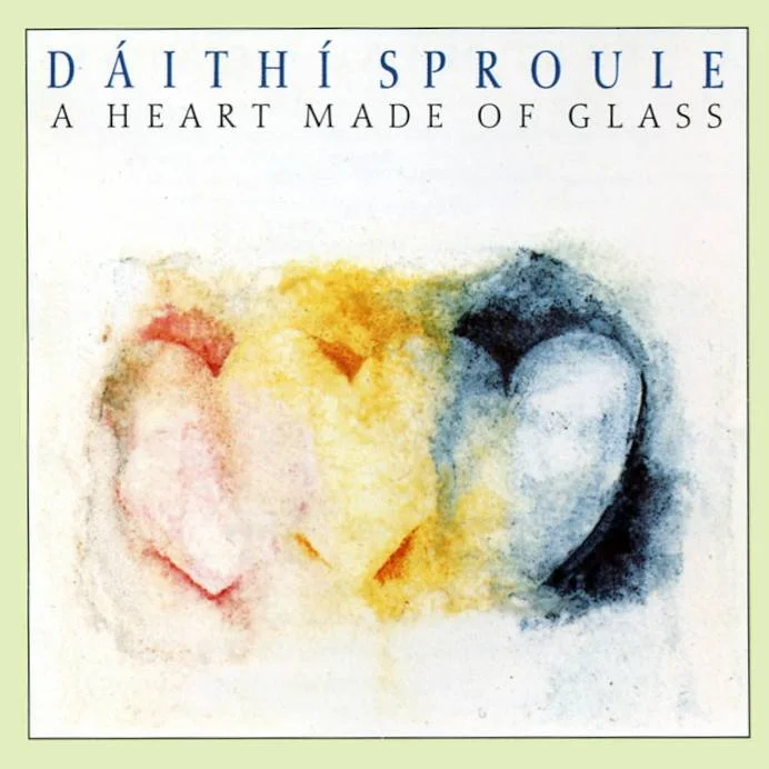 Daithi Sproule - A Heart Made Of Glass