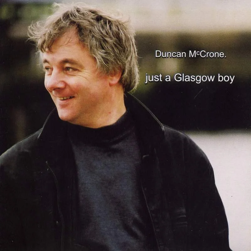 Duncan McCrone - Just A Glasgow Boy