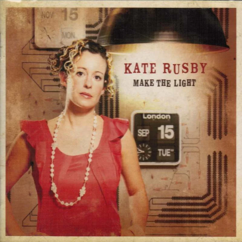 Kate Rusby - Make The Light