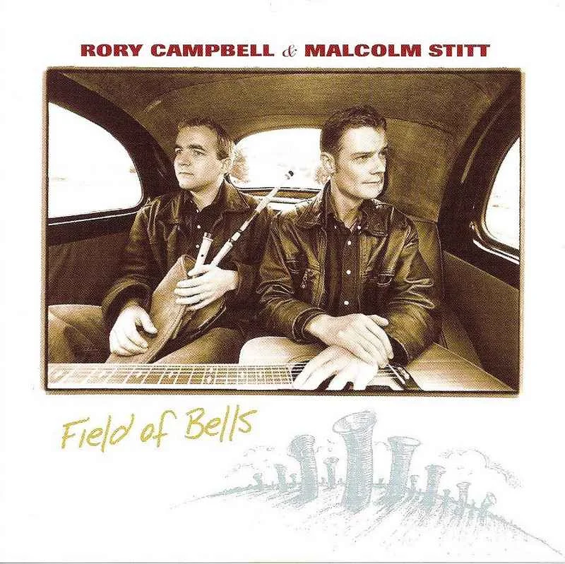 Rory Campbell & Malcolm Stitt - Field Of Bells