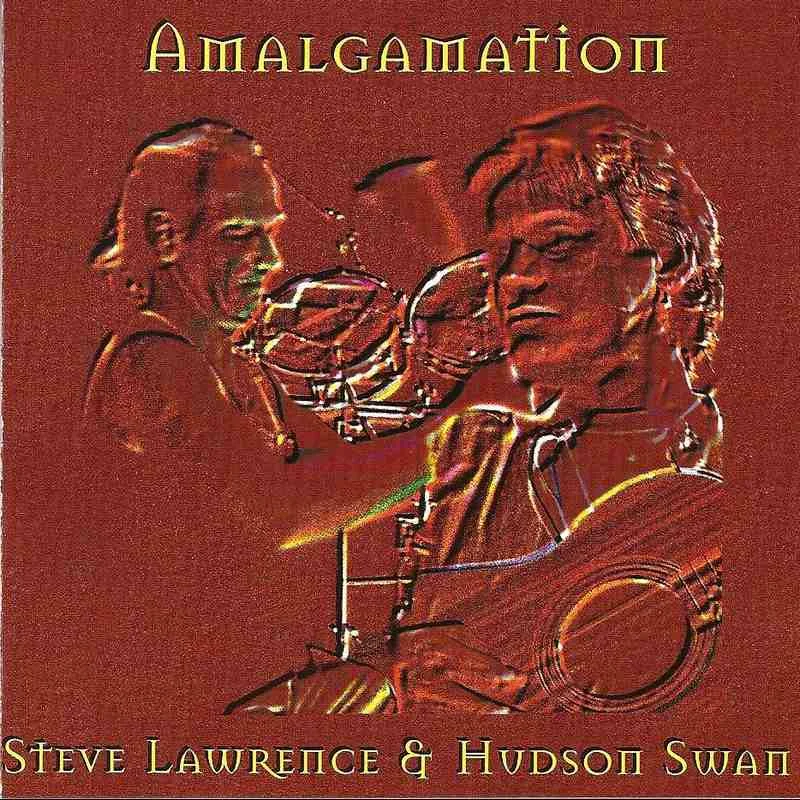 Steve Lawrence & Hudson Swan - Amalgamation