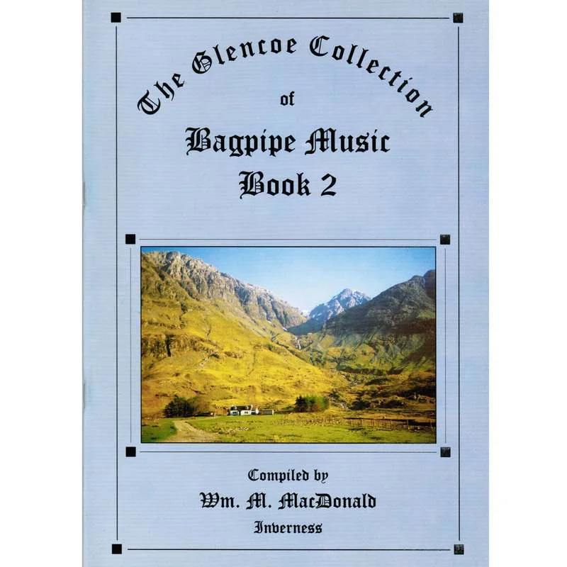 William M MacDonald - Glencoe Collection of Bagpipe Music 2