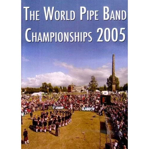 World Pipeband Championships 2005 DVD