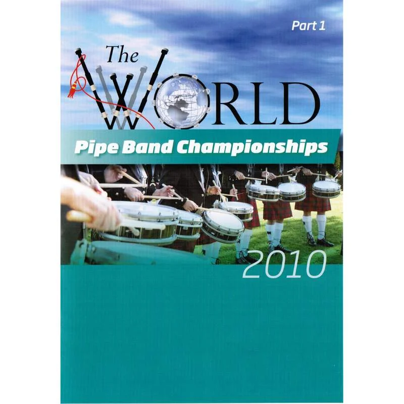 World Pipeband Championships 2010 Part 1 DVD