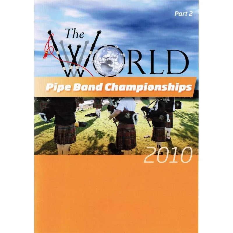 World Pipeband Championships 2010 Part 2 DVD