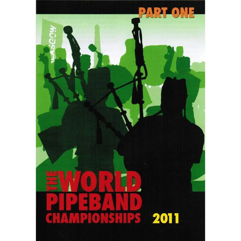 World Pipeband Championships 2011 Part 1 DVD